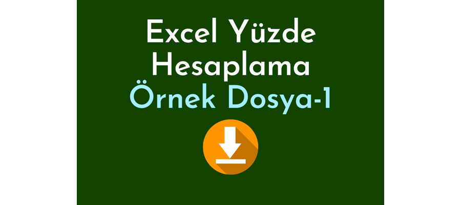 Excelde Yüzde Hesaplama - Örnek 1